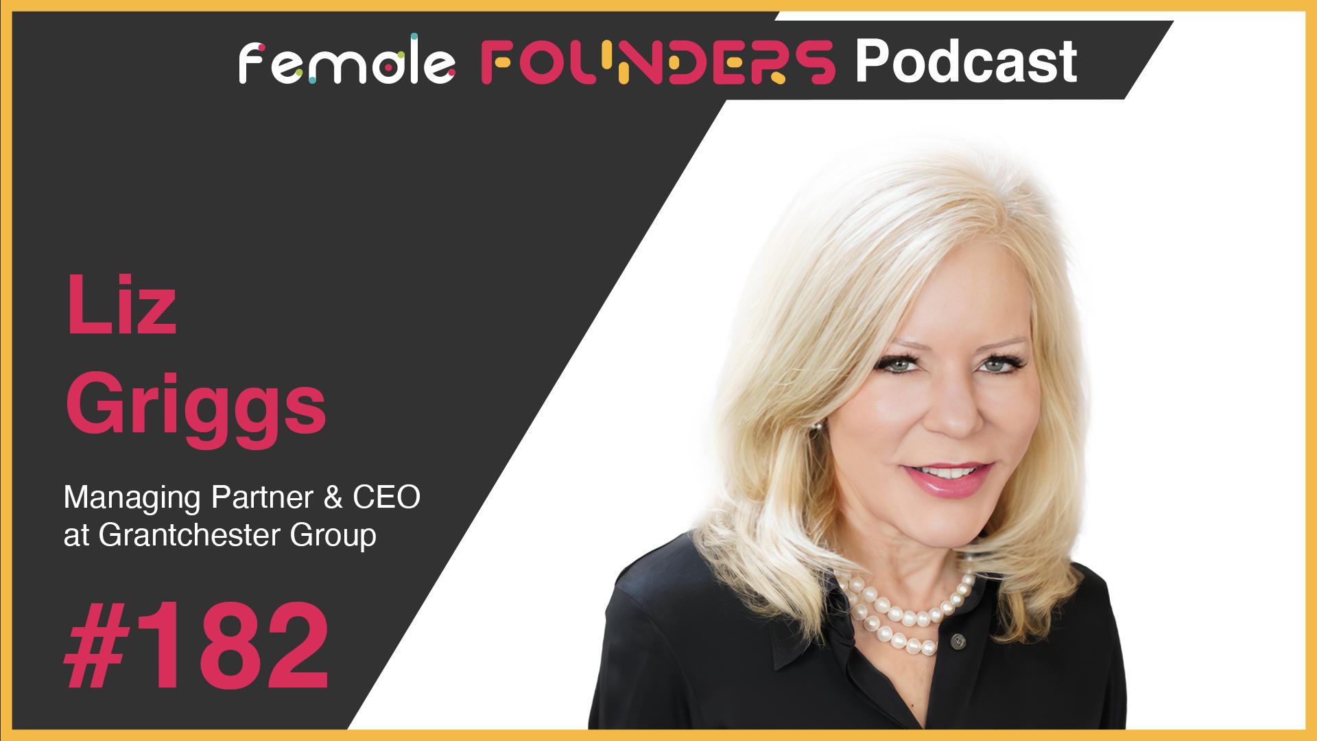 Liz Griggs: Helping CEOs Grow Successful Businesses