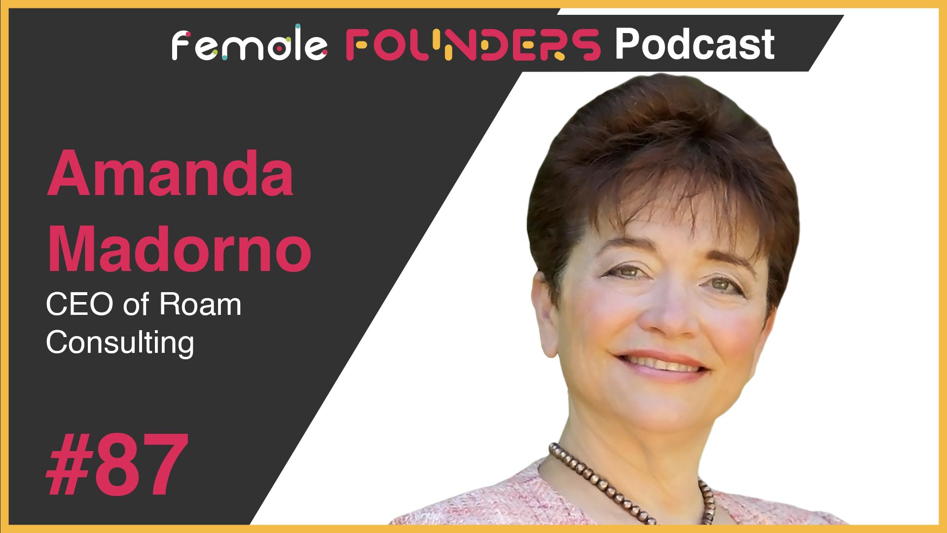 Amanda Madorno: Unleashing Leadership Excellence through Emotional Intelligence