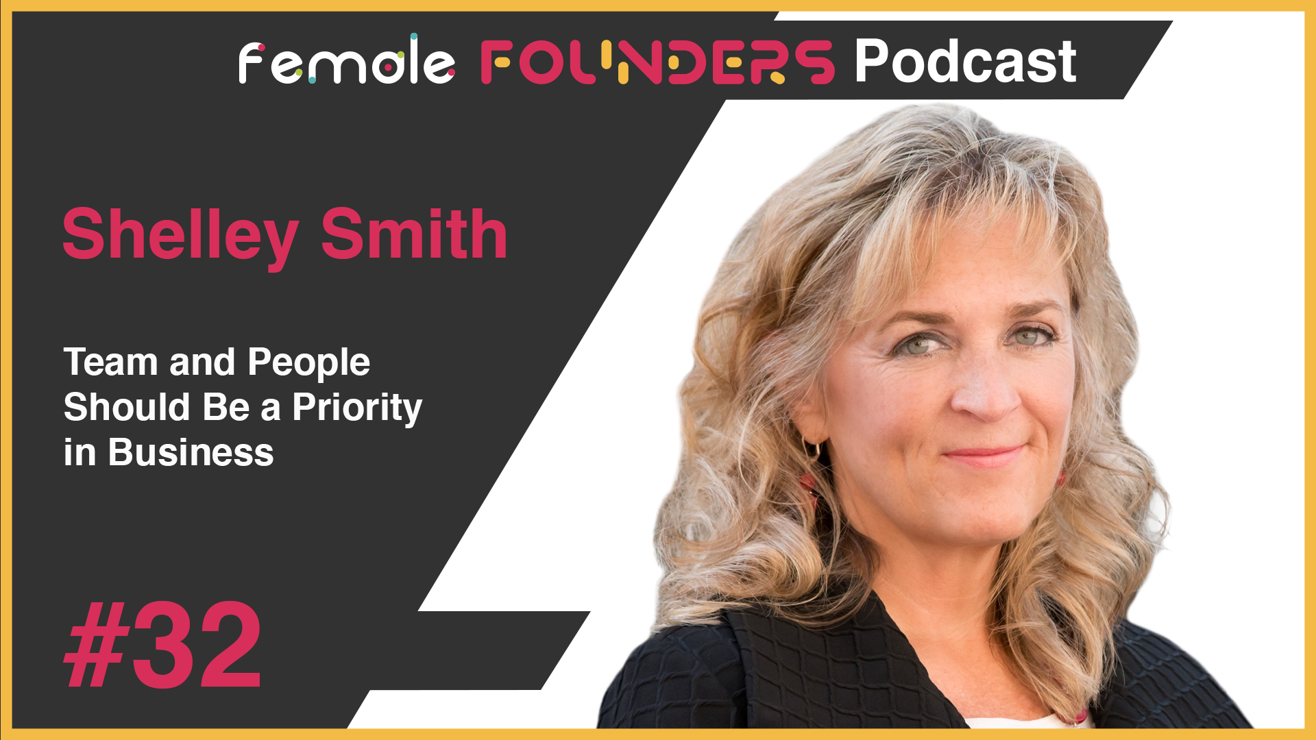 Shelley Smith - Team and People Should Be a Priority in Business